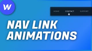 4 AMAZING NAV LINK HOVER ANIMATIONS  Webflow Tutorial 2021 [upl. by Ansev]