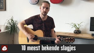 De 10 meest bekende SLAGJES op gitaar [upl. by Akins]