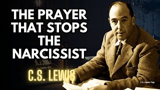 The Prayer That Stops the Narcissist – God Fights for You  CS Lewis 2026 [upl. by Fancie75]