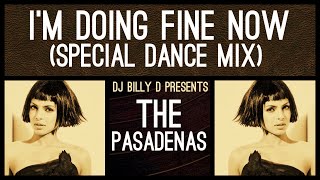 The Pasadenas  I’m Doing Fine Now Special Dance Mix [upl. by Aedni]