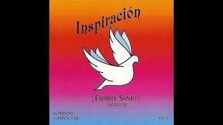 Grupo Inspiracion vol 1 Espiritu Santo gracias completo [upl. by Niala575]