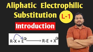 Aliphatic Electrophilic substitution reactions Pankaj sirMScBSc [upl. by Carolynn]