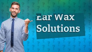 What eats away at ear wax [upl. by Jeremiah803]