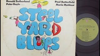 STEELYARD BLUES  ORIGINAL SOUND TRACK FROM THE MOTION PICTURE  1972 [upl. by Ynohtnaluap]