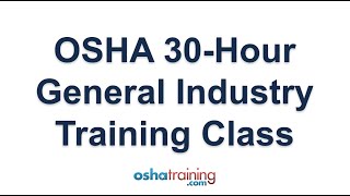 OSHA 30 Hour General Industry Training [upl. by Legge]