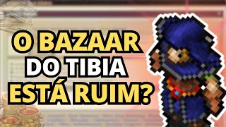 A DIFICULDADE DE BIDAR UM PERSONAGEM NO TIBIA BAZAAR [upl. by Accemahs]