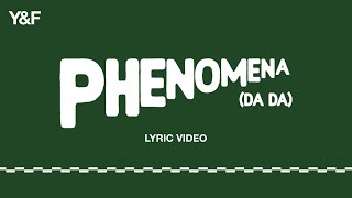 Phenomena DA DA Official Lyric Video  Hillsong Young amp Free [upl. by Eneroc]