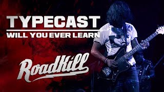 ROADKILL TOUR  TYPECAST  WILL YOU EVER LEARN [upl. by Aissej]