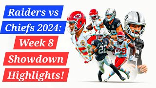 Raiders vs Chiefs 2024 Week 8 Showdown Highlights 🏈🏆 [upl. by Ardnikal]