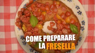 COME PREPARARE la FRESELLA [upl. by Yentuoc887]