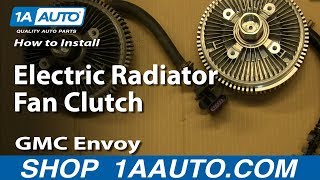 How to Replace Electric Fan Clutch 0207 GMC Envoy XL [upl. by Becket]