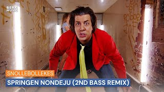 Snollebollekes  Springen Nondeju 2nd Bass Remix [upl. by Mcginnis]