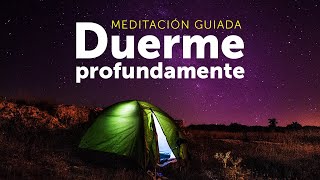 DUERME  Meditación guiada para dormir plácidamente en minutos sueño profundo [upl. by Haggi971]