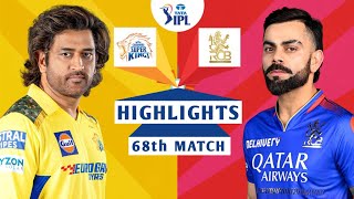 CSK vs RCB 68th Match IPL 2024 Highlights  IPL Highlights 2024  Cricket ipl 2024 highlights today [upl. by Nickolas]