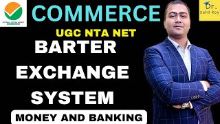 Barter Exchange  Meaning Of Barter Exchange  What is Barter Exchange System  Dr Sahil Roy [upl. by Ekeiram]