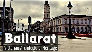 A Walk Around Ballarat’s Historic Streetscapes Ballarat VIC Australia [upl. by Older860]