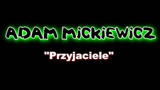 Adam Mickiewicz  Przyjaciele [upl. by Greenwald]