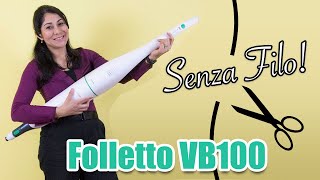 Nuova aspirapolvere senza filo FOLLETTO VB100 [upl. by Mailli530]