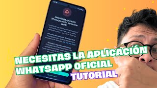 SOLUCIONA quotNecesitas la aplicación WhatsApp oficial para iniciar sesiónquot Tutorial 2024 [upl. by Carson]