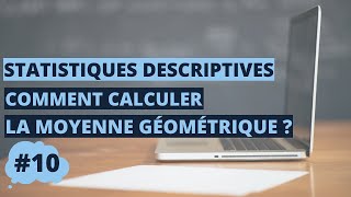 Comment calculer la moyenne géométrique  statistiques S1 [upl. by Sivrep]