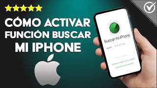 Cómo Activar Buscar Mi iPhone para Localizar o Encontrar mi Dispositivo Rápidamente [upl. by Qulllon]