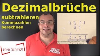 Dezimalbrüche subtrahieren  Kommazahlen subtrahieren  einfach erklärt  Lehrerschmidt [upl. by Milka]