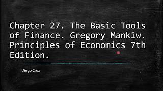 Chapter 27 The Basic Tools of Finance Gregory Mankiw [upl. by Ovida327]