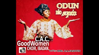 Odun Nlo Sopin cacgoodwomenchoiribadan mrsdafasoyin yorubagospelmusic nigeriagospelmusic [upl. by Namyac]