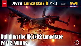 HK Models 132 Lancaster  Part 2  Building the wings [upl. by Enined]