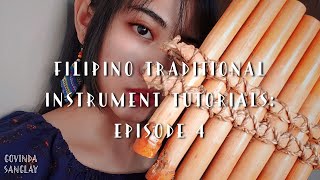 Filipino Traditional Instrument Tutorials  Ep 4 Diwdiwas amp Saggeypo  Govinda Sanglay [upl. by Thorlie]