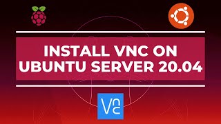 How to Install amp Configure VNC on Ubuntu Server 2004  Raspberry Pi [upl. by Elatsyrc9]