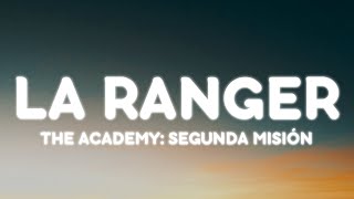 LA RANGER  feat Myke Towers LetraLyrics  The Academy Segunda Misión [upl. by Atinav]