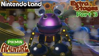 Nintendo Land  Coop Pikmin Adventure  Extra Stages Part 3 [upl. by Nilram]