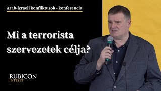 Mi a terrorista szervezetek célja  Kaiser Ferenc előadása [upl. by Gitt]