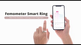 Femometer Smart Ring Realtime Ovulation Tracking at Your Fingertips [upl. by Airdnaed]