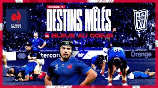 XV de France  Destins Mêlés  S06E11  Bleus au coeur [upl. by Cusack]