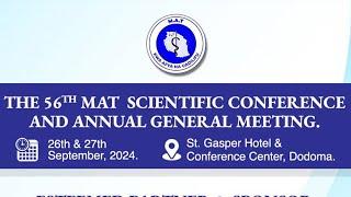 THE 56th MAT SCIENTIFIC CONFERENCE 26th amp 27th SEPTEMBER 2024 – DODOMA TANZANIA [upl. by Yrellam908]