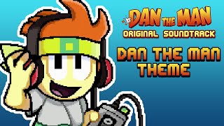 Dan The Man Original Soundtrack 🎵 Dan The Man Theme [upl. by Hollington865]