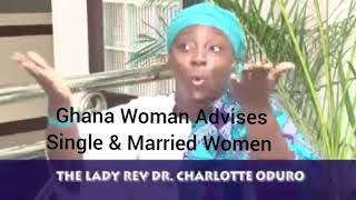 Rev Dr Charlotte Oduro Advises Single amp Married Women [upl. by Ahsinej]