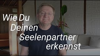 Wie du deinen Seelenpartner erkennen kannst [upl. by Eenej]