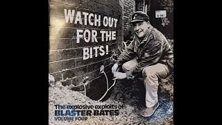 Blaster Bates quotWatch Out For The Bitsquot Volume 4 [upl. by Oterol]