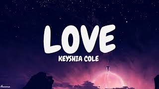 Keyshia Cole  Love Lyrics [upl. by Corley]