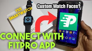 How to Connect T55 Smartwatch with Android Fitpro appIN DETAIL [upl. by Eiddam]