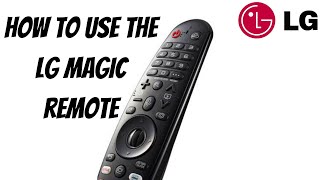 How To Use The LG Magic Remote [upl. by Nnayd]