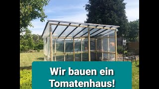 Tomatenhaus selber bauen [upl. by Pedroza141]