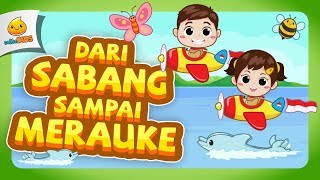 Sabang Sampai Merauke  Lagu Anak Indonesia [upl. by Onek]