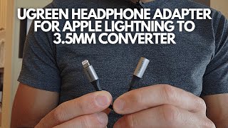 UGREEN Headphones Adapter for Apple Lightning to 35mm Jack Converter Product Review [upl. by Seni354]