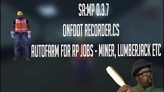 SAMP 037  Walk Recordercs AUTOFARM for RP Jobs like Miner Lumberjack etc [upl. by Urquhart415]