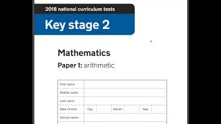 2018 Year 6 SATs Maths Arithmetic paper 1 walkthrough guide [upl. by Atirehs]