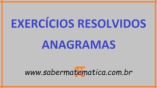 ANAGRAMA  EXERCÍCIOS RESOLVIDOS [upl. by Torrell]